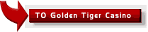 Click to visit  Golden Tiger Casino - ignore the ugly web page - the downloaded casino is great!